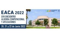 XVII Encuentro Álgebra Computacional y Aplicaciones EACA 2022